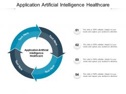 Application artificial intelligence healthcare ppt powerpoint pictures layout cpb
