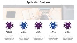 Application Business Ppt Powerpoint Presentation Professional Infographics Cpb