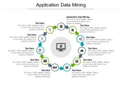 Application data mining ppt powerpoint presentation icon guidelines cpb