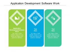 Application development software work ppt powerpoint presentation show cpb