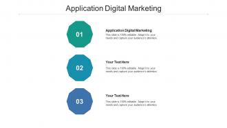 Application digital marketing ppt powerpoint presentation infographic template templates cpb