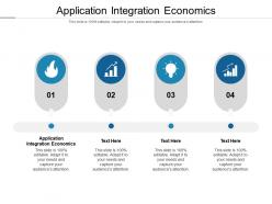 Application integration economics ppt powerpoint presentation outline inspiration cpb