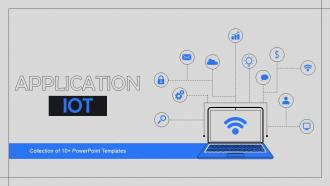 Application Iot Powerpoint Ppt Template Bundles