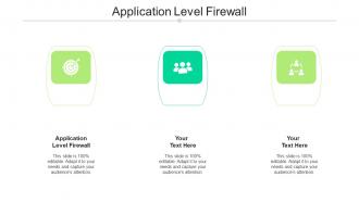 Application Level Firewall Ppt Powerpoint Presentation Summary Design Inspiration Cpb