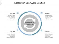 Application life cycle solution ppt powerpoint presentation pictures summary cpb