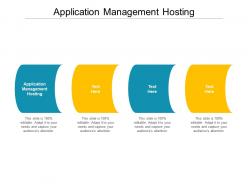 Application management hosting ppt powerpoint presentation outline slides cpb
