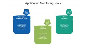 Application monitoring tools ppt powerpoint presentation model deck cpb