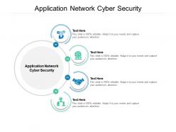 Application network cyber security ppt powerpoint presentation gallery graphics cpb
