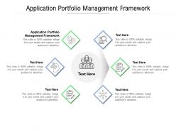 Application portfolio management framework ppt powerpoint presentation show cpb