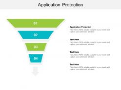 Application protection ppt powerpoint presentation model example topics cpb