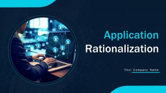 Application Rationalization Powerpoint Ppt Template Bundles