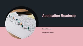 Application Roadmap PPT Slides VA