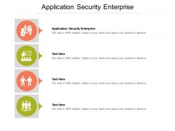 Application security enterprise ppt powerpoint presentation gallery slides cpb
