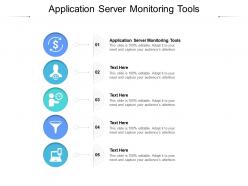 Application server monitoring tools ppt powerpoint presentation layouts skills cpb