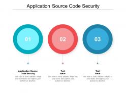 Application source code security ppt powerpoint presentation ideas deck cpb