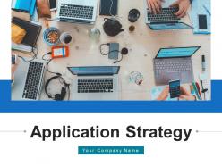 Application strategy framework assessment measure success identified infrastructure
