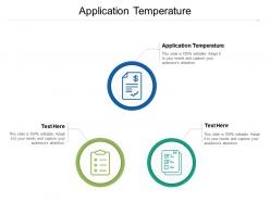 Application temperature ppt powerpoint presentation template format ideas cpb