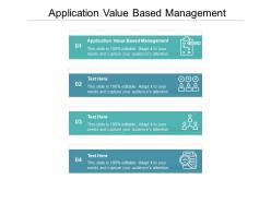 Application value based management ppt powerpoint presentation infographic template cpb