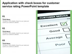 Application With Check Boxes For Customer Service Rating Powerpoint Template