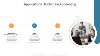 Applications Blockchain Accounting In Powerpoint And Google Slides Cpb