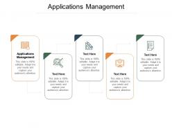 Applications management ppt powerpoint presentation inspiration model cpb