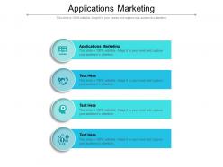 Applications marketing ppt powerpoint presentation pictures example topics cpb