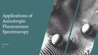 Applications Of Anisotropic Fluorescence Spectroscopy PPT Information AT