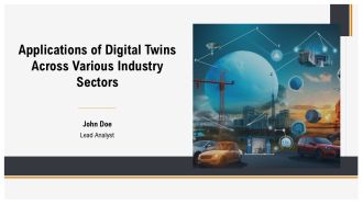 Applications Of Digital Twins Across Various Industry Sectors PPT Sample AT