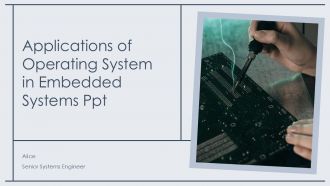 Applications Of Operating System In Embedded Systems PPT Presentation ST AI