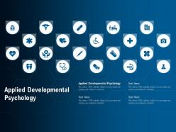 Applied developmental psychology ppt powerpoint presentation model graphic tips