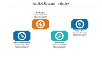Applied research industry ppt powerpoint presentation outline samples cpb