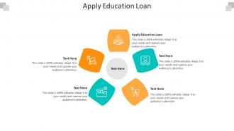 Apply education loan ppt powerpoint presentation infographic template slideshow cpb