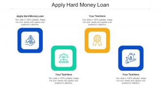 Apply Hard Money Loan Ppt Powerpoint Presentation Slides Influencers Cpb