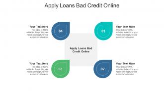 Apply loans bad credit online ppt powerpoint presentation inspiration design ideas cpb