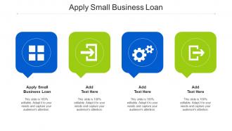 Apply Small Business Loan Ppt Powerpoint Presentation Layouts Styles Cpb