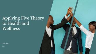 Applying Five Theory To Health And Wellness PPT Designs AT