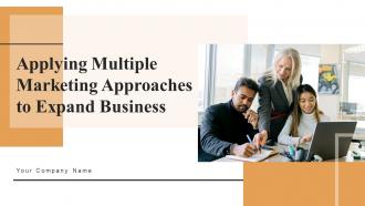 Applying Multiple Marketing Approaches To Expand Business Strategy CD V