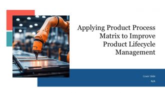 Applying Product Process Matrix To Improve Product Lifecycle Management PPT Structure AT Applying Product Process Matrix To Improve Product Lifecycle Management PPT Structure AT