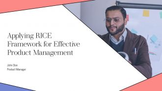 Applying RICE Framework For Effective Product Management PPT Sample AT