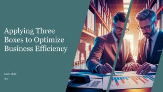 Applying Three Boxes To Optimize Business Efficiency PPT PowerPoint AT