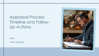 Appraisal Process Timeline And Follow Up Actions PPT Sample AT Appraisal Process Timeline And Follow Up Actions PPT Sample AT
