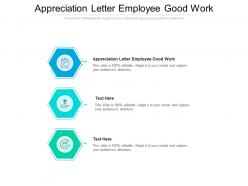 Appreciation letter employee good work ppt powerpoint presentation visual aids slides cpb