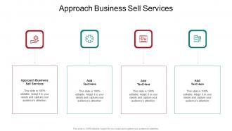 Approach Business Sell Services In Powerpoint And Google Slides Cpb