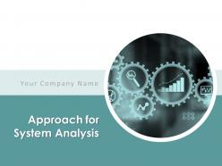 Approach for system analysis powerpoint presentation slides