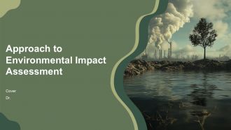 Approach To Environmental Impact Assessment PPT Sample AT