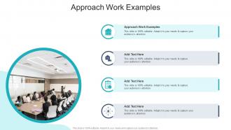 Approach Work Examples In Powerpoint And Google Slides Cpb