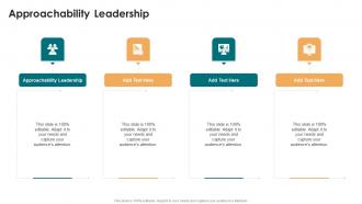 Approachability Leadership In Powerpoint And Google Slides Cpb