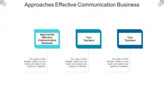 Approaches effective communication business ppt powerpoint presentation gallery slide download cpb