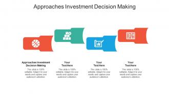 Approaches investment decision making ppt powerpoint presentation inspiration influencers cpb