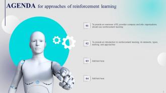 Approaches Of Reinforcement Learning IT Powerpoint Presentation Slides Adaptable Multipurpose